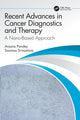 Book cover of: Recent Advances in Cancer Diagnostics and Therapy. By: Anjana Pandey