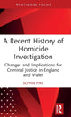 Book cover of: Recent History of Homicide Investigation. By: Sophie Pike