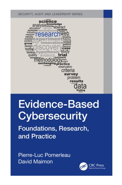 Book cover of: Evidence-Based Cybersecurity. By: Pierre-Luc Pomerleau