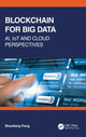 Book cover of: Blockchain for Big Data. By: Shaoliang Peng