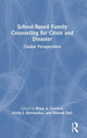 Book cover of: School-Based Family Counseling for Crisis and Disaster. By: Brian A. Gerrard
