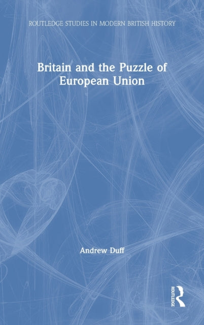 Book cover of: Britain and the Puzzle of European Union. By: Andrew Duff