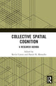 Book cover of: Collective Spatial Cognition. By: Kevin M. Curtin