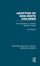 Book cover of: Adoption of Non-White Children. By: Lois Raynor