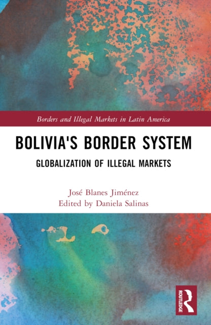 Book cover of: Bolivia's Border System. By: José Blanes Jiménez