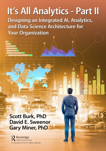 Book cover of: It's All Analytics - Part II. By: Scott Burk