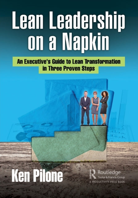 Book cover of: Lean Leadership on a Napkin. By: Ken Pilone
