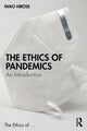 Book cover of: Ethics of Pandemics. By: Iwao Hirose