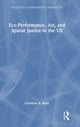 Book cover of: Eco-Performance, Art, and Spatial Justice in the US. By: Courtney B. Ryan