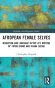 Book cover of: Afropean Female Selves. By: Christopher Hogarth