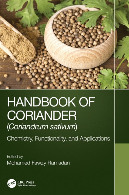Book cover of: Handbook of Coriander (Coriandrum sativum). By: Mohamed Fawzy Ramadan