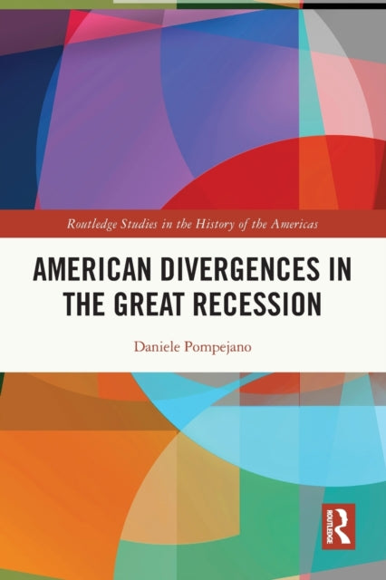 Book cover of: American Divergences in the Great Recession. By: Daniele Pompejano