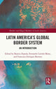 Book cover of: Latin America's Global Border System. By: Beatriz Zepeda