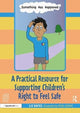 Book cover of: Something Has Happened: A Storybook and Guide for Safeguarding and Supporting Children’s Right to Feel Safe. By: Liz Bates