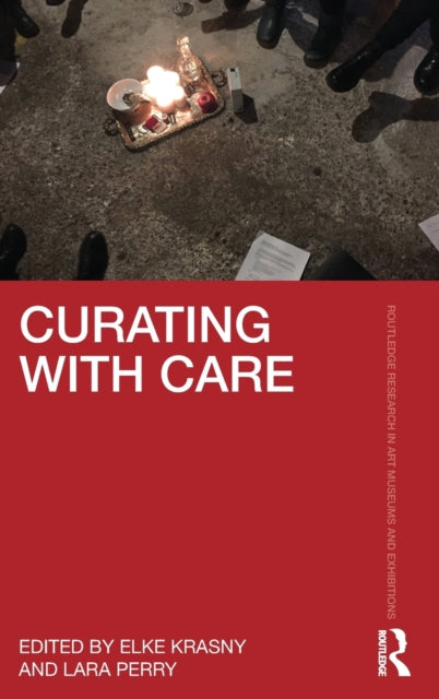 Book cover of: Curating with Care. By: Elke Krasny