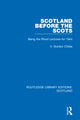 Book cover of: Scotland Before the Scots. By: V. Gordon Childe