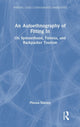 Book cover of: Autoethnography of Fitting In. By: Phiona Stanley