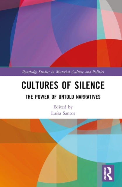 Book cover of: Cultures of Silence. By: Luísa Santos