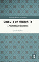 Book cover of: Objects of Authority. By: Jakub Stejskal