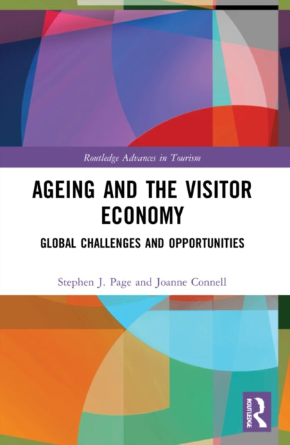 Book cover of: Ageing and the Visitor Economy. By: Stephen Page