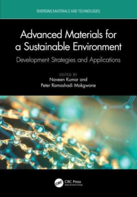 Book cover of: Advanced Materials for a Sustainable Environment. By: Naveen Kumar