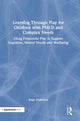 Book cover of: Learning Through Play for Children with PMLD and Complex Needs. By: Ange Anderson
