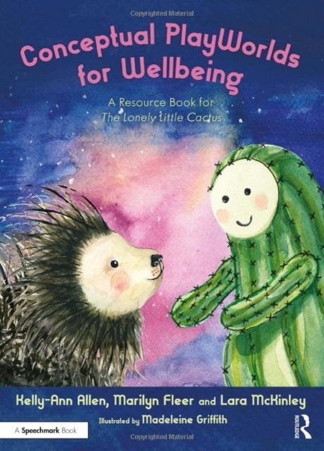 Book cover of: Conceptual PlayWorlds for Wellbeing. By: Kelly-Ann Allen