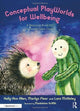 Book cover of: Conceptual PlayWorlds for Wellbeing. By: Kelly-Ann Allen