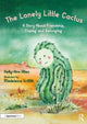Book cover of: Lonely Little Cactus. By: Kelly-Ann Allen