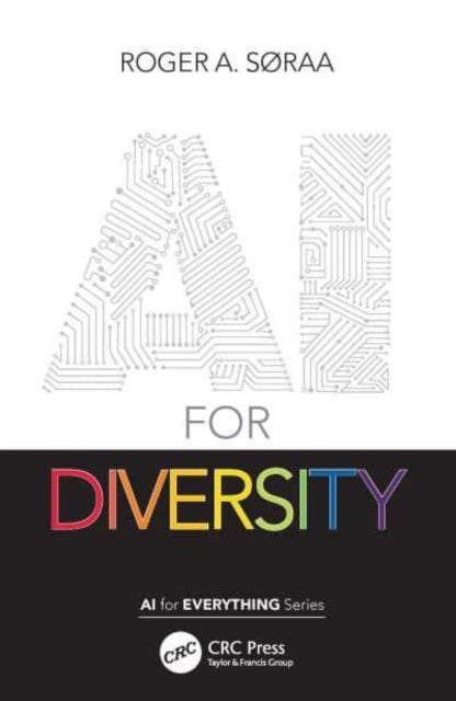 Book cover of: AI for Diversity. By: Roger Søraa