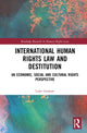 Book cover of: International Human Rights Law and Destitution. By: Luke D. Graham