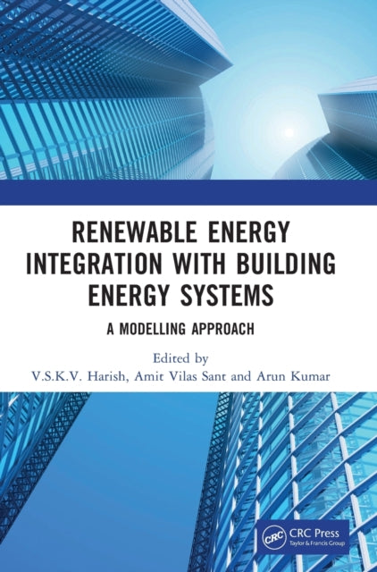 Book cover of: Renewable Energy Integration with Building Energy Systems. By: V. S. K. V. Harish