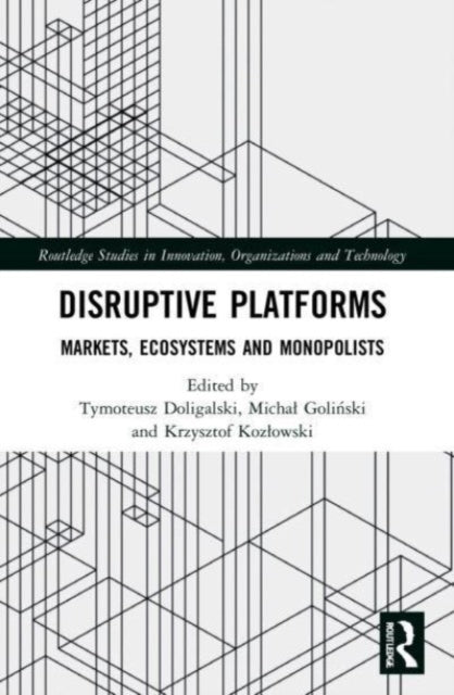 Book cover of: Disruptive Platforms. By: Tymoteusz Doligalski