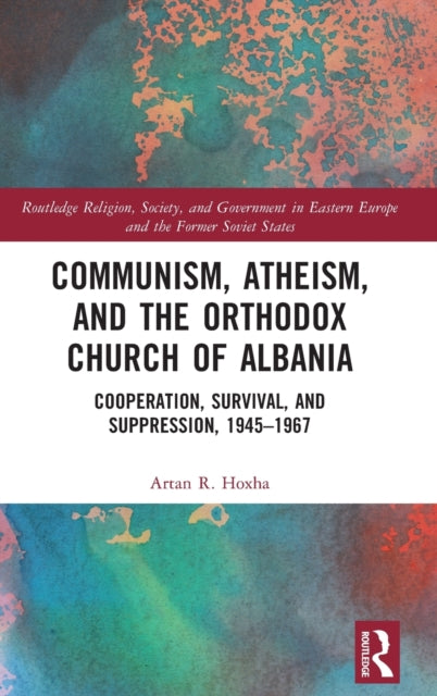 Book cover of: Communism, Atheism and the Orthodox Church of Albania