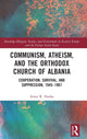 Book cover of: Communism, Atheism and the Orthodox Church of Albania