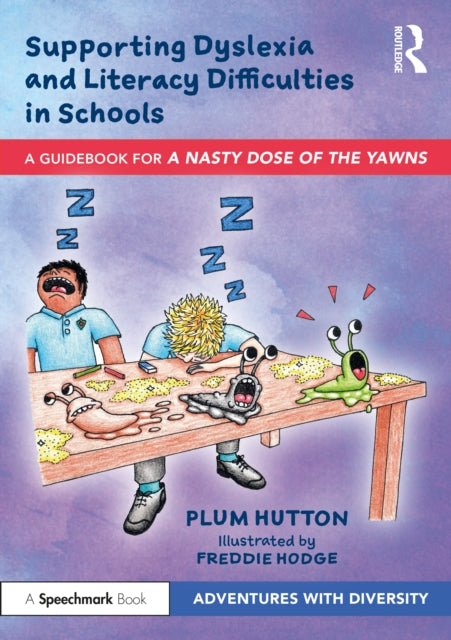 Book cover of: Supporting Dyslexia and Literacy Difficulties in Schools
