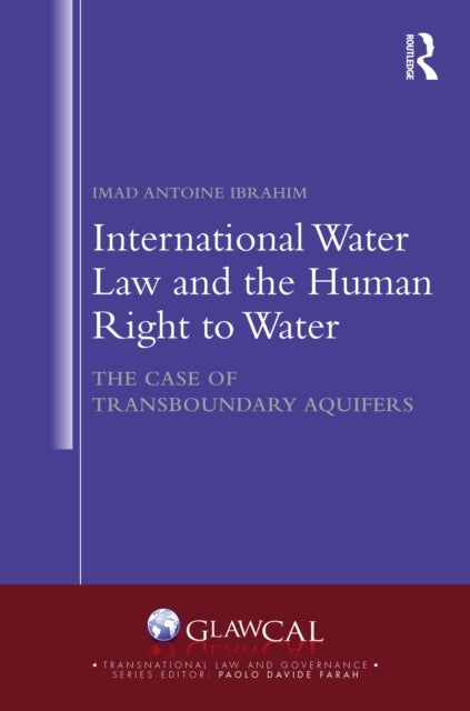Book cover of: International Water Law and the Human Right to Water. By: Imad Antoine Ibrahim