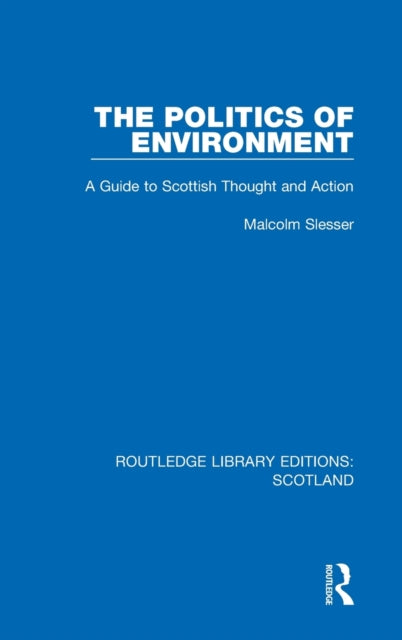 Book cover of: Politics of Environment. By: Malcolm Slesser
