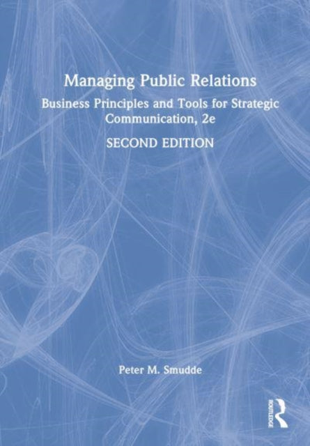 Book cover of: Managing Public Relations. By: Peter M. Smudde