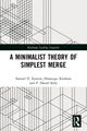Book cover of: Minimalist Theory of Simplest Merge. By: Samuel David Epstein