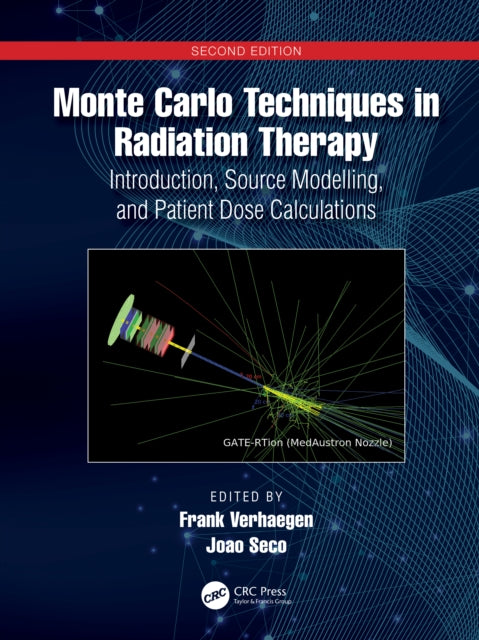 Book cover of: Monte Carlo Techniques in Radiation Therapy. By: Frank Verhaegen