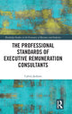 Book cover of: Professional Standards of Executive Remuneration Consultants. By: Calvin Jackson