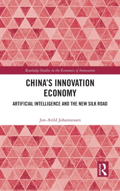 Book cover of: China's Innovation Economy. By: Jon-Arild Johannessen
