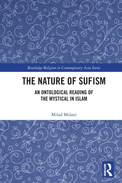 Book cover of: Nature of Sufism. By: Milad Milani