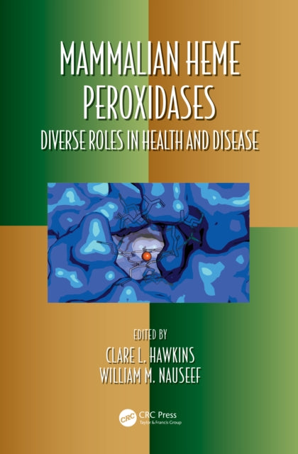 Book cover of: Mammalian Heme Peroxidases. By: Clare Hawkins