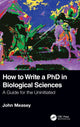 Book cover of: How to Write a PhD in Biological Sciences. By: G. J. Measey