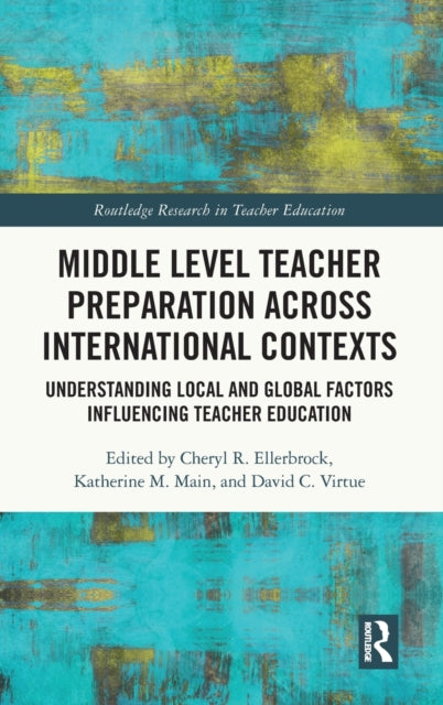 Book cover of: Middle Level Teacher Preparation across International Contexts. By: Cheryl R. Ellerbrock