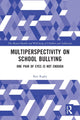 Book cover of: Multiperspectivity on School Bullying. By: Ken Rigby