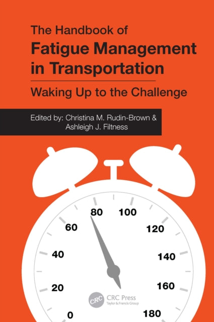Book cover of: Handbook of Fatigue Management in Transportation. By: Christina Rudin-Brown