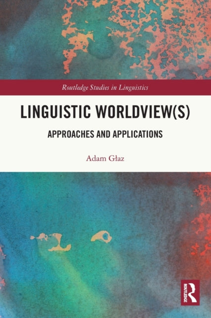 Book cover of: Linguistic Worldview(s). By: Adam Gaz